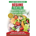 Régime Alcalin: Guide de Diète Acido Basique pour les débutants: Recettes faible teneur en acide pour perdre du poids naturellement et comprendre le .