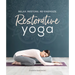 Restorative Yoga: Relax. Restore. Re-Energize.