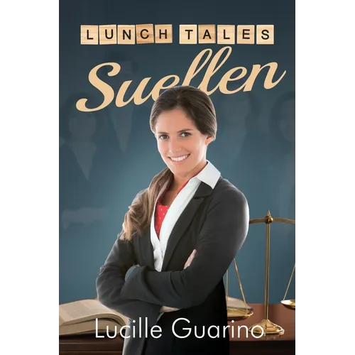 Lunch Tales: Suellen