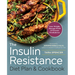The Insulin Resistance Diet Plan & Cookbook: Lose Weight, Manage Pcos, and Prevent Prediabetes