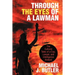 Through the Eyes of a Lawman: The Cultural Tales of a Cop, Lawyer, and Intelligence Analyst