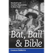 Bat, Ball, and Bible: Baseball and Sunday Observance in New York