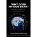 Why Does My Dog Bark?: How Mind Architecture Governs Behaviour