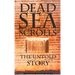 Dead Sea Scrolls: The Untold Story