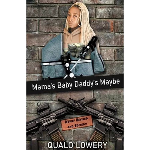 Mama's Baby Daddy's Maybe