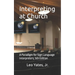 Interpreting at Church: A Paradigm for Sign Language Interpreters, 5th Edition