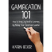 Gamification 101: How to Bring Joy Back to Learning By Making Your Classroom Gameful