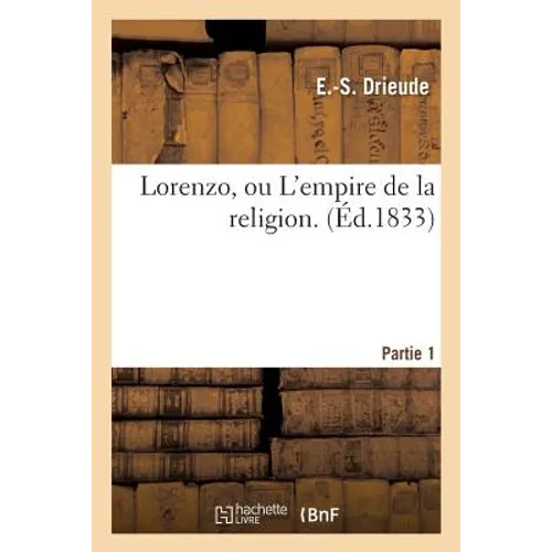 Lorenzo, Ou l'Empire de la Religion. Partie 1