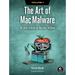 The Art of Mac Malware, Volume 1: The Guide to Analyzing Malicious Software