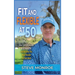 Fit and Flexible at 50: How I lost 50 pounds at 50 years old and became the most flexible I've ever been