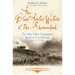 The Blood-Tinted Waters of the Shenandoah: The 1864 Valley Campaign's Battle of Cool Spring, July 17-18, 1864