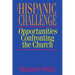 The Hispanic Challenge: Opportunities Confronting the Church