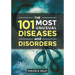 The 101 Most Unusual Diseases and Disorders