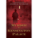 Murder at Kensington Palace