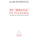 Economic "Miracle" / Du miracle" en économie": Leçons au Collège de France