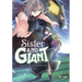 Sister and Giant: A Young Lady Is Reborn in Another World, Vol. 5: Volume 5