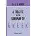 A Treatise on the Grammar of New Testament Greek
