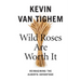 Wild Roses Are Worth It: Alberta Reconsidered