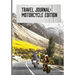 Travel Journal: Motorcycle Edition