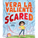 Vera La Valiente Is Scared
