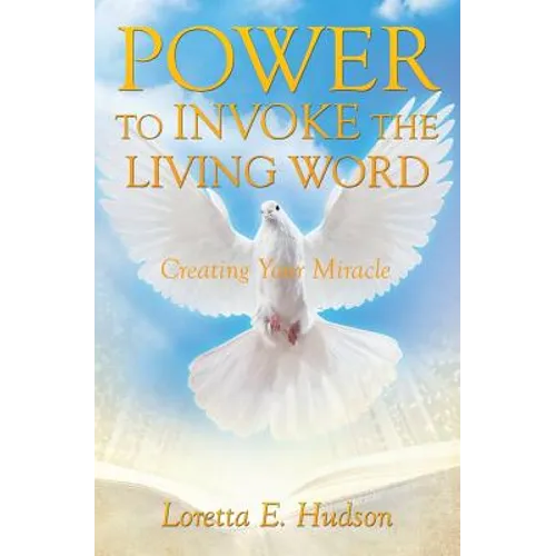 Power to Invoke the Living Word