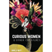 Curious Women & Other Creatures