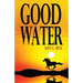 Good Water