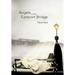Angels at the Eastport Bridge