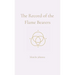 The Record of the Flame Bearers: A Soul-Sealed Remembrance in Seven Codices