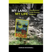 My Land, My Life: Dispossession at the Frontier of Desire