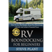 RV Boondocking For Beginners: How To Live The Simple, Stress Free Motorhome Lifestyle And Achieve Financial Peace