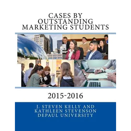 Cases by Outstanding Marketing Students: DePaul University 2015-2016