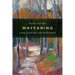 Wayfaring: Essays Pleasant and Unpleasant