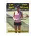 Eat Well Live Strong