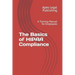 The Basics of HIPAA Compliance: A Training Manual for Employees