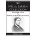 The Nella Larsen Collection; Quicksand, Passing, Freedom, The Wrong Man, Sanctuary