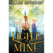 Light of Mine: A Towers of Light family read aloud