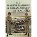 Us Raiders and Paramarines' Kitbag: Uniforms and Equipment of the US Marines Corps' Elite Units in WWII