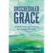 Unscheduled Grace: 40 Reflections and Prayers for College Students