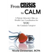 From Crisis to Calm