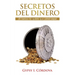Secretos Del Dinero: El banco no quiere que usted sepa.