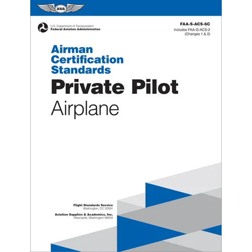Airman Certification Standards: Private Pilot - Airplane (2026): Faa-S-Acs-6c