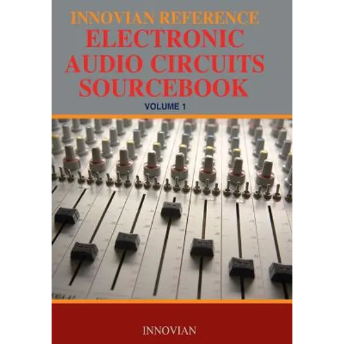 Innovian Reference Electronic Audio Circuits Sourcebook