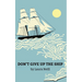 Don't Give Up the Ship