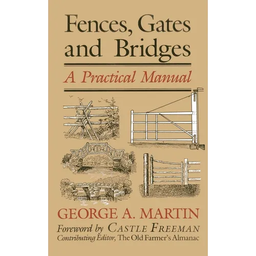 Fences, Gates & Bridges: A Practical Manual - Paperback