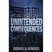 Unintended Consequences