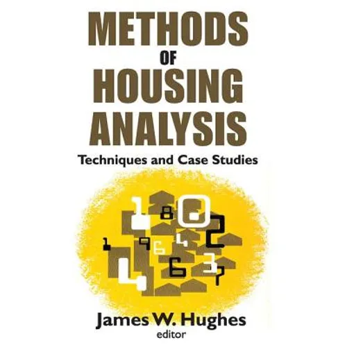 Methods of Housing Analysis: Techniques and Case Studies