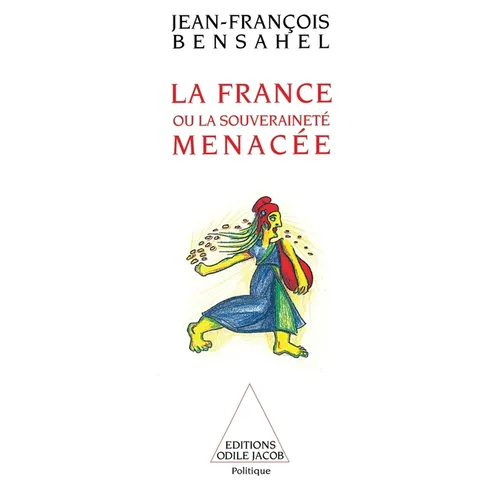 La France ou la souveraineté menacée