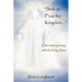 Seek Ye First the Kingdom: One Man's Journey with the Living Jesus