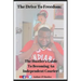 The Drive To Freedom: The Hustler's Guide To Becoming An Independent Courier